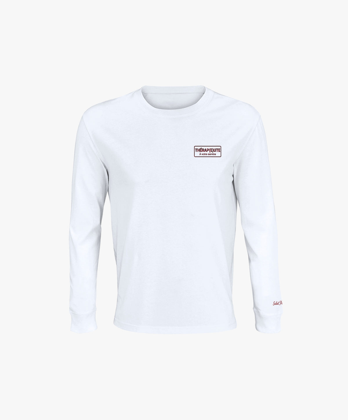 Vue de face du t-shirt manches longues blanc Salut Fred avec motif brodé « Thérap(e)ute. À votre service » sur la poitrine gauche et logo Salut Fred brodé sur le poignet gauche
